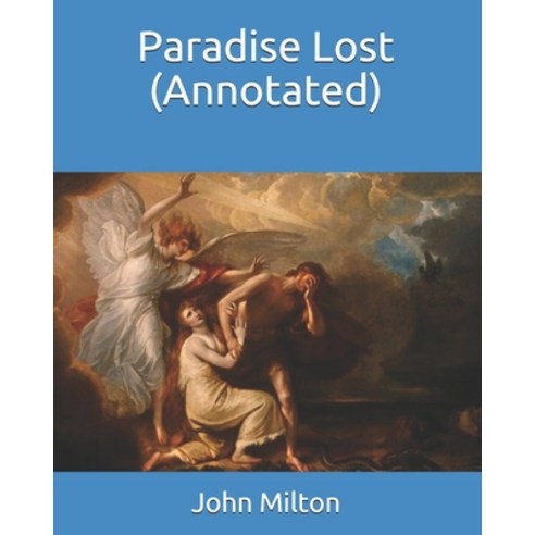 Paradise Lost (Annotated) Paperback, Independently Published