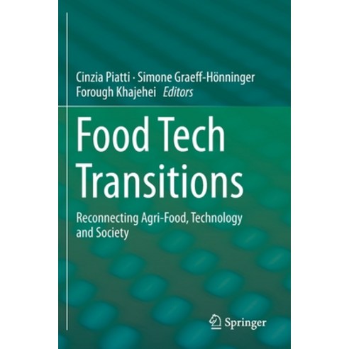 Food Tech Transitions: Reconnecting Agri-Food Technology and Society Paperback, Springer, English, 9783030210618