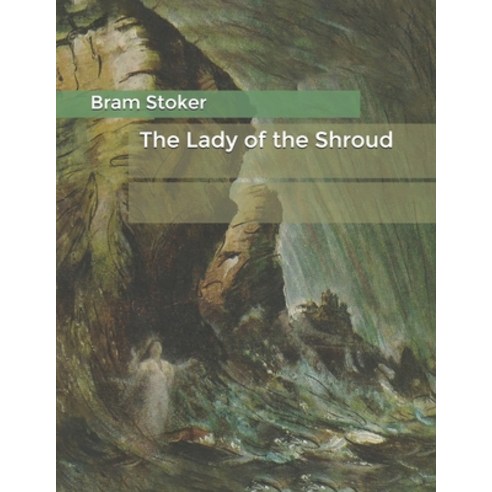 The Lady of the Shroud Paperback, Independently Published, English, 9798608697388