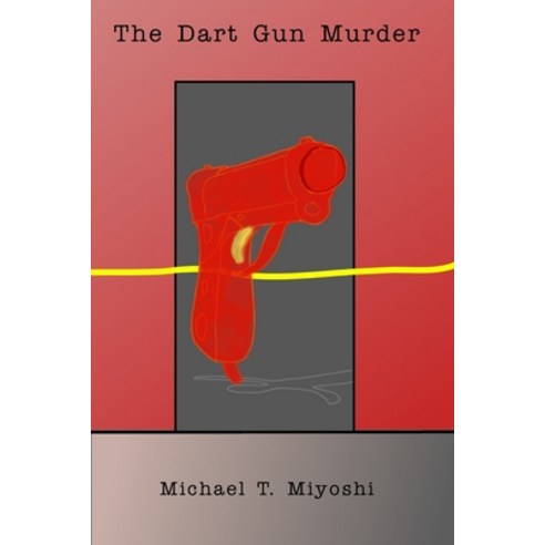 (영문도서) The Dart Gun Murder Paperback, Independently Published, English, 9798367078190