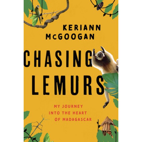 Chasing Lemurs: My Journey Into the Heart of Madagascar Hardcover, Prometheus Books, English, 9781633886209