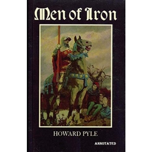 Men of Iron annotated Paperback, Independently Published