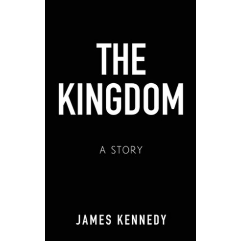 (영문도서) The Kingdom Paperback, Xulon Press, English, 9781612154558
