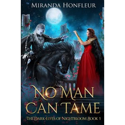 No Man Can Tame Paperback, Miranda Honfleur, English, 9781949932034