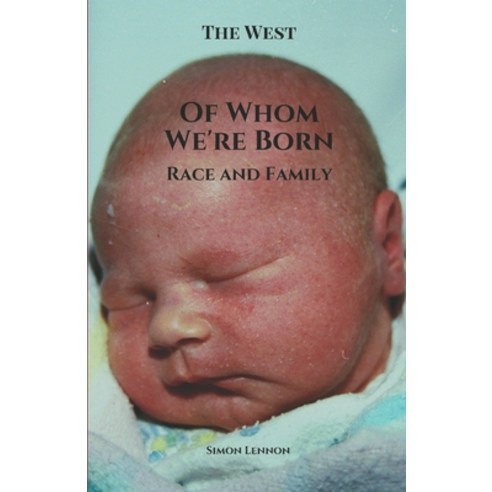 Of Whom We''re Born: Race and Family Paperback, Pine Hill Books