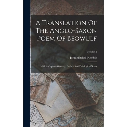 (영문도서) A Translation Of The Anglo-saxon Poem Of Beowulf: With A Copious Glossary Preface And Philol... Hardcover, Legare Street Press, English, 9781016639477