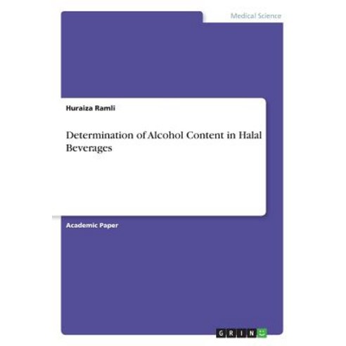 Determination of Alcohol Content in Halal Beverages Paperback, Grin Verlag, English, 9783668704039