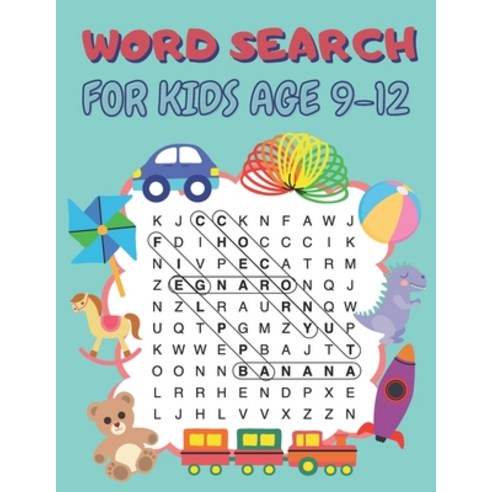 (영문도서) Word Search Book For Kids Age 9-12: 100 Word Search and Find Puzzles With Answers to Keep You... Paperback, Independently Published, English, 9798715603296
