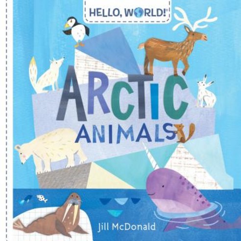 Hello World! Arctic Animals, Doubleday Books for Young Read