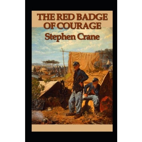 The Red Badge of Courage Annotated Paperback, Independently Published, English, 9798710016381