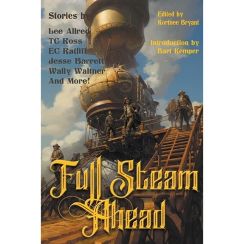 (영문도서) Full Steam Ahead Paperback, Raconteur Press, English, 9798223971443