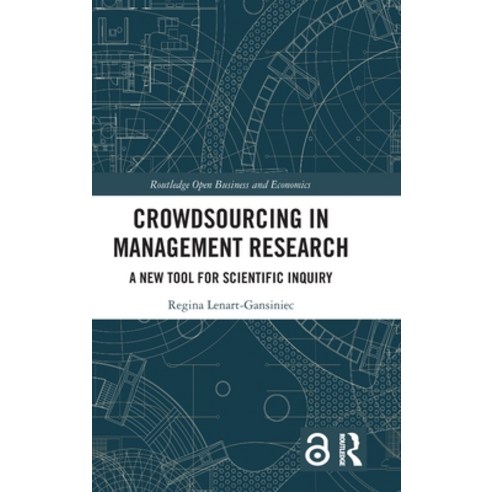 (영문도서) Crowdsourcing in Management Research: A New Tool for Scientific Inquiry Hardcover, Routledge, English, 9781032770451