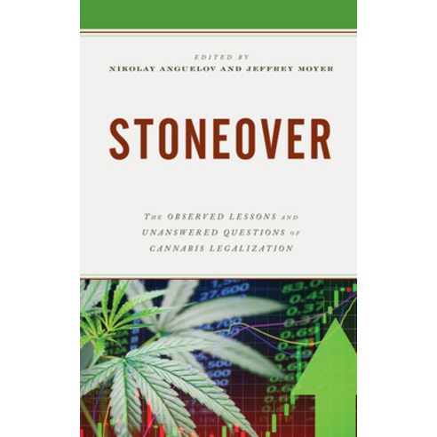 (영문도서) Stoneover: The Observed Lessons and Unanswered Questions of Cannabis Legalization Hardcover, Lexington Books, English, 9781793651525