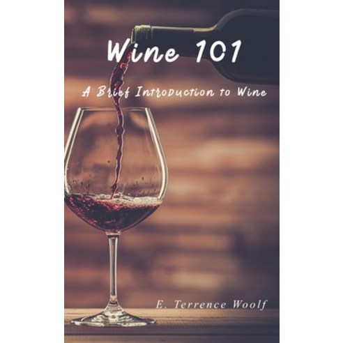 (영문도서) Wine 101 Hardcover, Global Summit House, English, 9781956736083