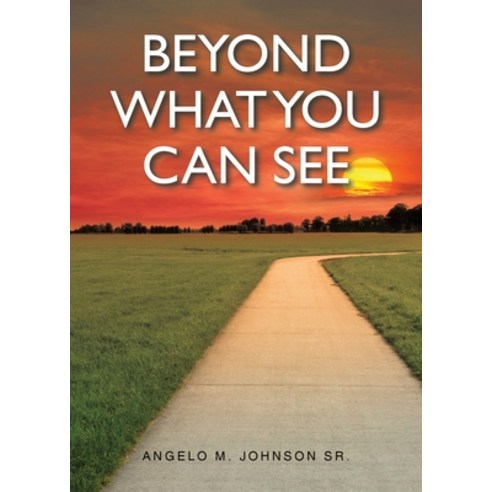 (영문도서) Beyond What You Can See Paperback, Christian Faith Publishing,..., English, 9781639037902