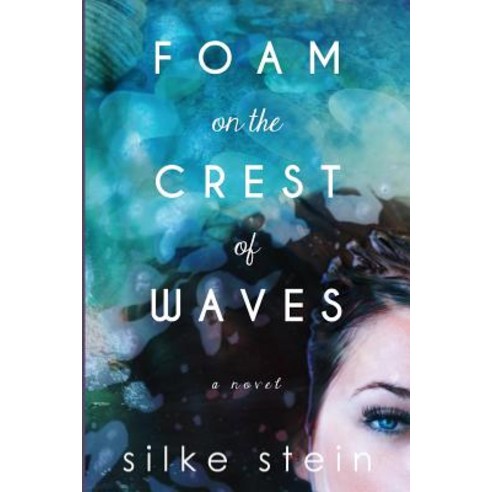 Foam on the Crest of Waves Paperback, Blurb