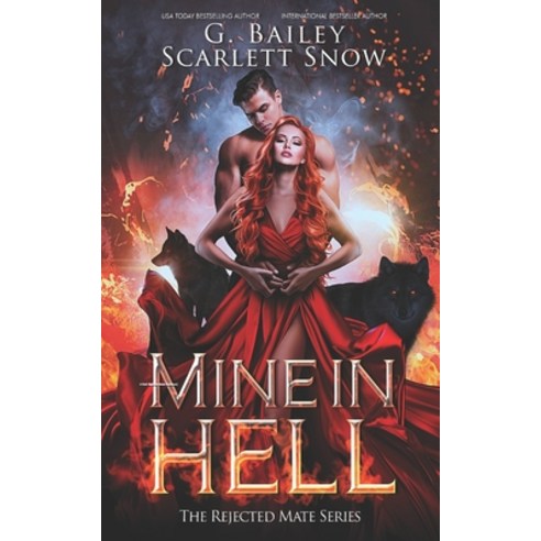 (영문도서) Mine In Hell: A Dark Rejected Mates Romance Paperback, Independently Published, English, 9798518570801
