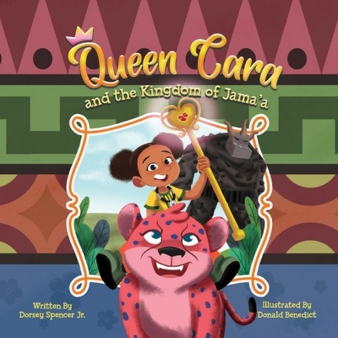 (영문도서) Queen Cara and the Kingdom of Jama''a Paperback, See Us Fly LLC, English, 9781735536538