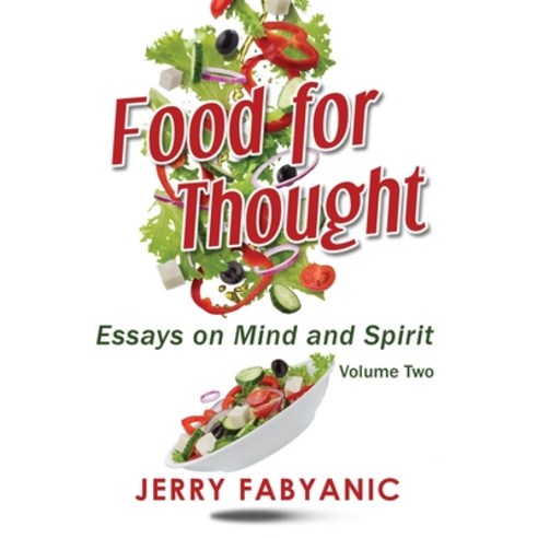 (영문도서) Food for Thought: Essays on Mind and Spirit Paperback, Western Exposure, English, 9780996963640