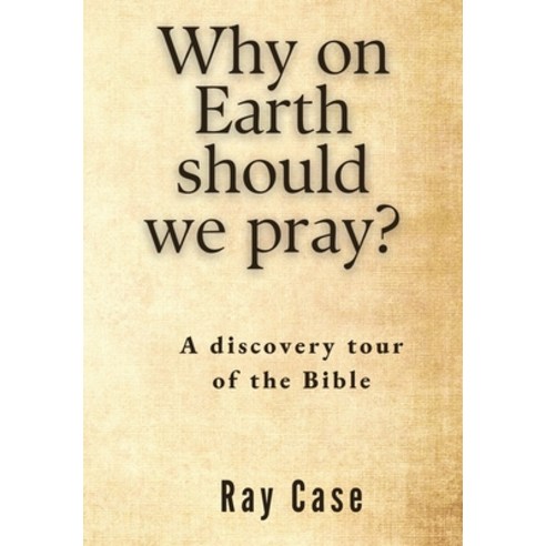 (영문도서) Why on Earth Should We Pray? Paperback, Morling Press, English, 9780645492705