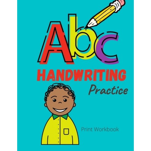 Handwriting Practice Book: Print workbook Paperback, Independently Published, English, 9798738140877