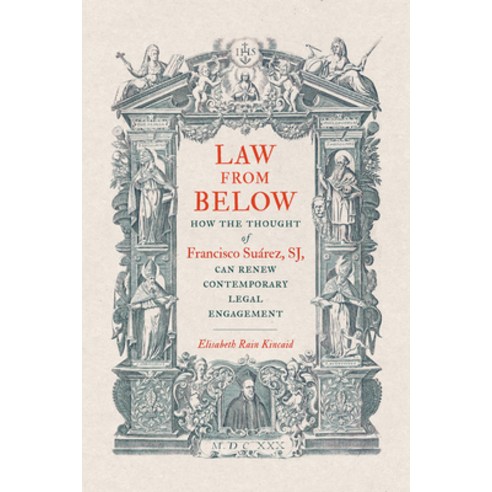 (영문도서) Law from Below: How the Thought of Francisco Suárez Sj Can Renew Contemporary Legal Engagement Paperback, Georgetown University Press, English, 9781647124069