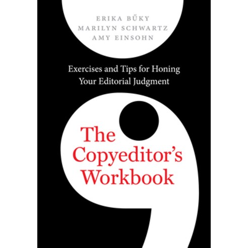 (영문도서) The Copyeditor''s Workbook: Exercises and Tips for Honing Your Editorial Judgment Paperback, University of California Press, English, 9780520294356