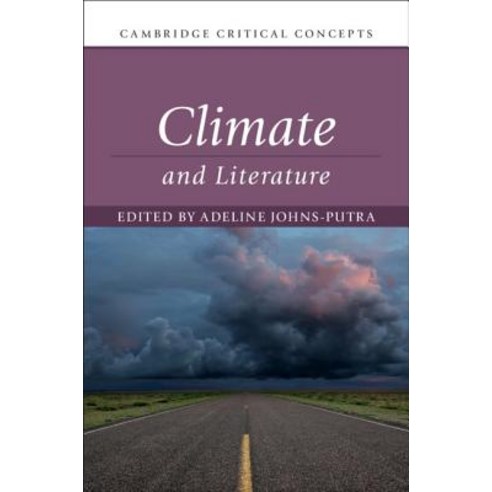 (영문도서) Climate and Literature Hardcover, Cambridge University Press, English, 9781108422529