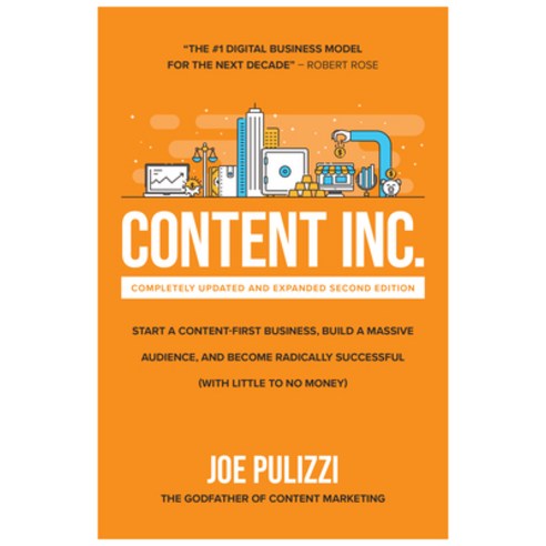 Content Inc Second Edition: Start a Content-First Business Build a Massive Audience and Become Rad... Hardcover, McGraw-Hill Education, English, 9781264257546