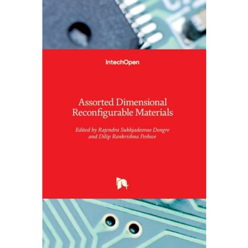(영문도서) Assorted Dimensional Reconfigurable Materials Hardcover, Intechopen, English, 9781789855135