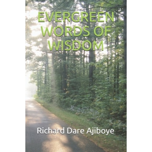 Evergreen Words of Wisdom Paperback, Independently Published, English, 9798730255180