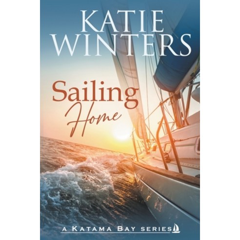 (영문도서) Sailing Home Paperback, Katie Winters, English, 9798215477496