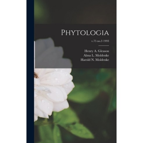 (영문도서) Phytologia; v.75 no.3 1993 Hardcover, Hassell Street Press, English, 9781014106032