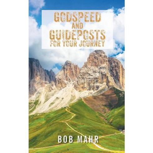 (영문도서) Godspeed and Guideposts for Your Journey Hardcover, Christian Faith, English, 9781641919098