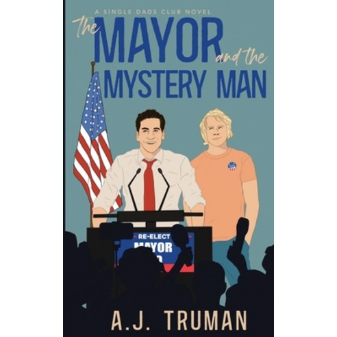 (영문도서) The Mayor and the Mystery Man Paperback, Truman Books, English, 9798989826520