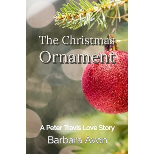 (영문도서) The Christmas Ornament Paperback, Createspace Independent Pub..., English, 9781532872716