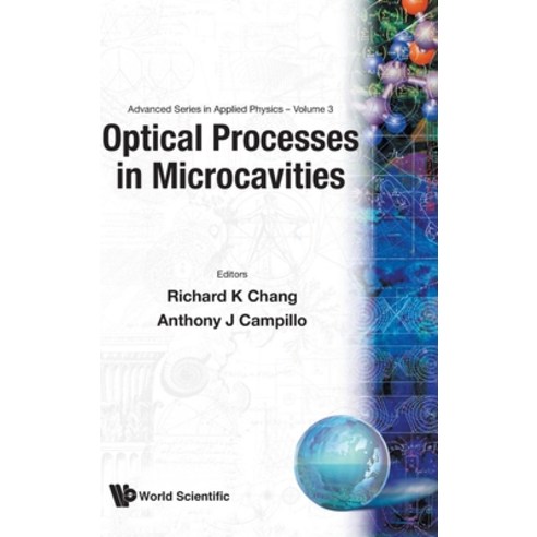 Optical Processes in Microcavities Hardcover, World Scientific Publishing Company