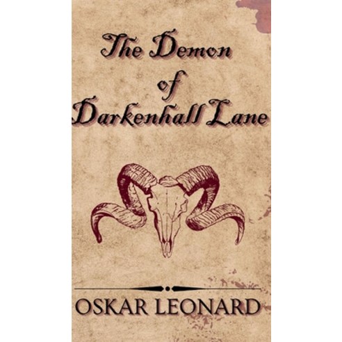 (영문도서) The Demon Of Darkenhall Lane: A Fantasy-Romance Tale Of Demons And Souled Hardcover, Blurb, English, 9798211089983