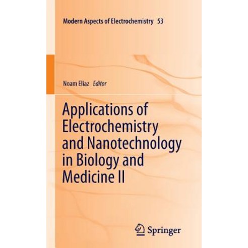 (영문도서) Applications of Electrochemistry and Nanotechnology in Biology and Medicine II Paperback, Springer, English, 9781493940639