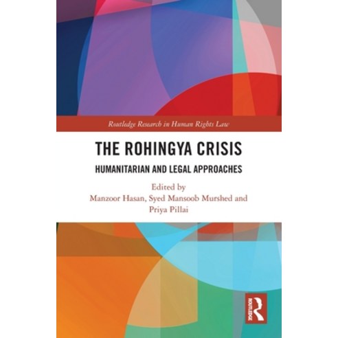 (영문도서) The Rohingya Crisis: Humanitarian and Legal Approaches Paperback, Routledge, English, 9781032303932