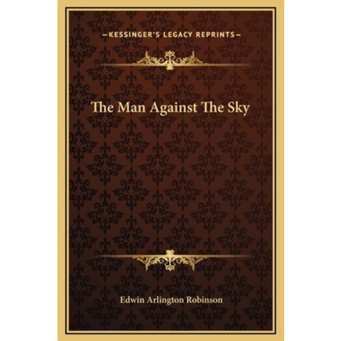 (영문도서) The Man Against The Sky Hardcover, Kessinger Publishing, English, 9781169224131