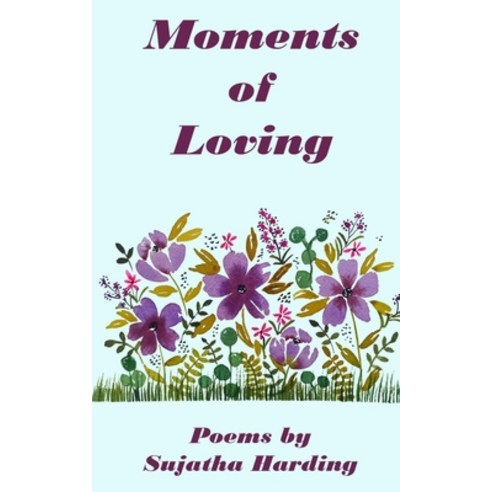 (영문도서) Moments of Loving Paperback, Libresco Feeds Private Limited, English, 9789357617963
