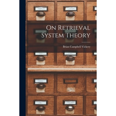 (영문도서) On Retrieval System Theory Paperback, Hassell Street Press, English, 9781015057456