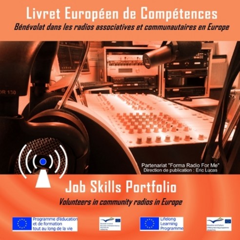 (영문도서) Livret Européen de Compétences: Bénévolat dans les radios associatives et communautaires en E... Paperback, Lulu.com, English, 9781326012847