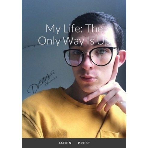 (영문도서) My Life: The Only Way Is Up Paperback, Lulu.com, English, 9781716803673