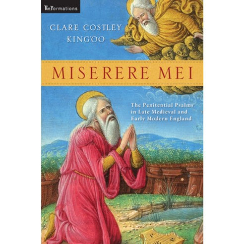 (영문도서) Miserere Mei: The Penitential Psalms in Late Medieval and Early Modern England Hardcover, University of Notre Dame Press, English, 9780268206598