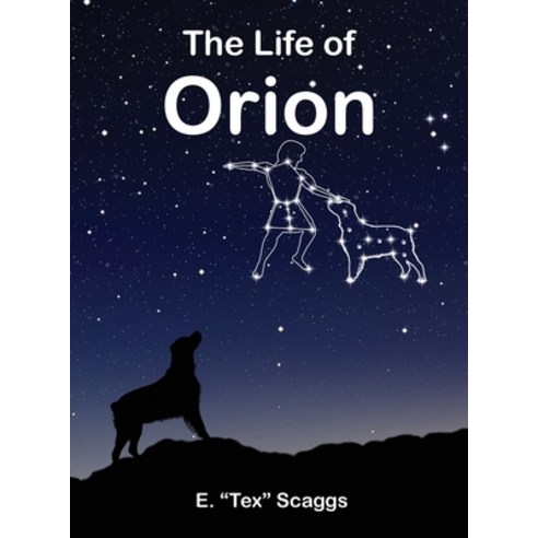 (영문도서) The Life of Orion Hardcover, AMZ Book Publication, English, 9781088132609