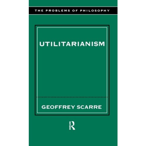 (영문도서) Utilitarianism Hardcover, Routledge, English, 9781138150072