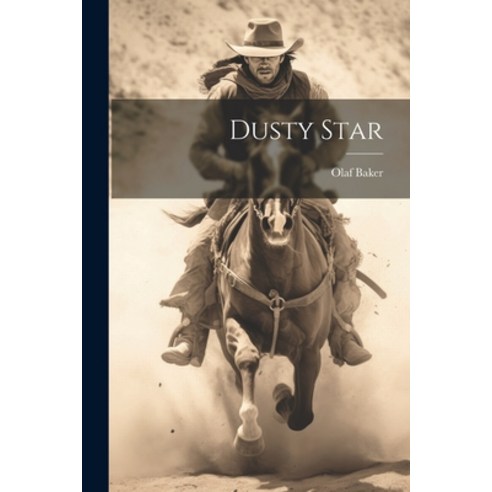 (영문도서) Dusty Star Paperback, Legare Street Press, English, 9781022138537