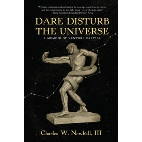 (영문도서) Dare Disturb The Universe: A Memoir of Venture Capital Paperback, Koehler Books, English, 9781646634330